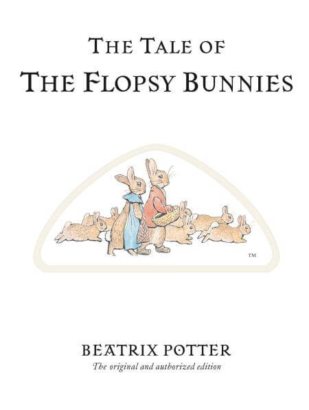 The Tale Of The Flopsy Bunnies, Hard Back Book